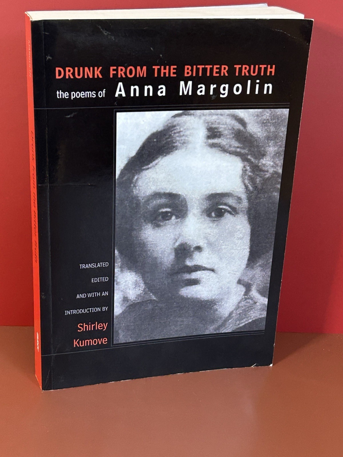 DRUNK FROM THE BITTER TRUTH: POEMS OF ANNA MARGOLIN / 2005 BILINGUAL ENG-YIDDISH