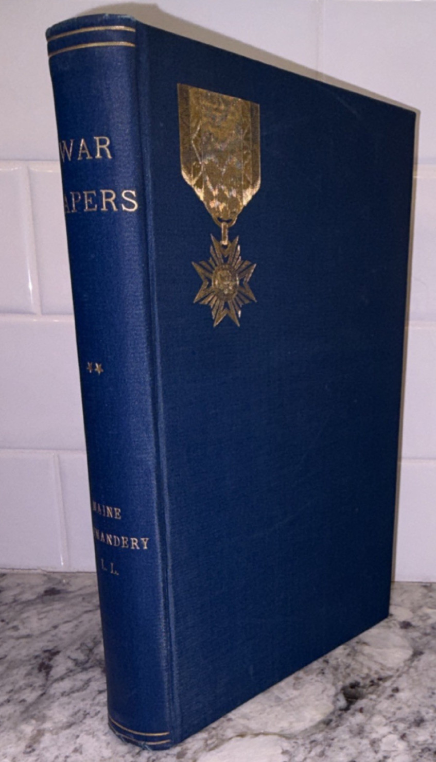 War Papers Vol II (1902) Burrage Rand Anderson | Lefavor-Tower | 1st Ed Cloth