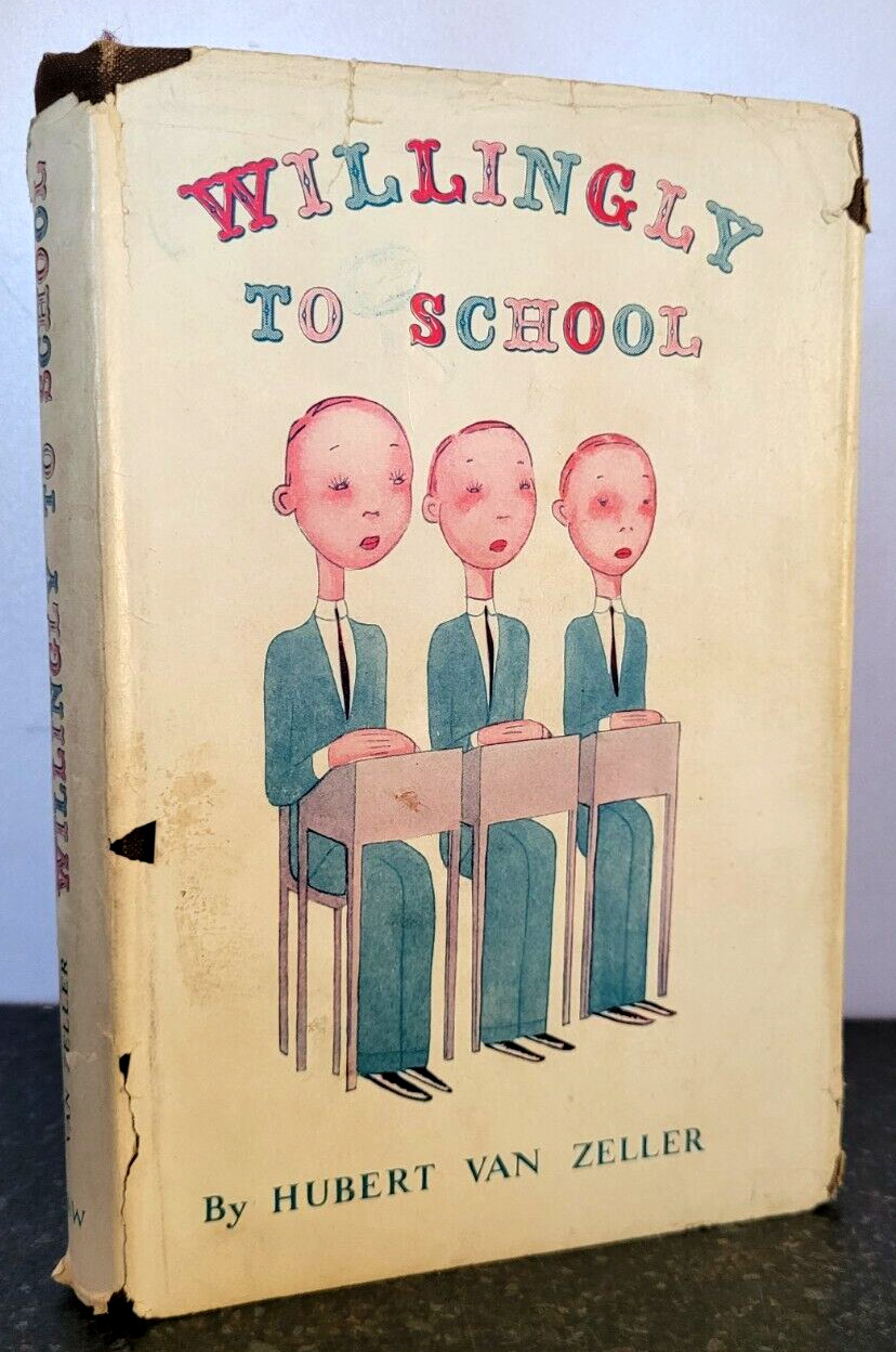 WILLINGLY TO SCHOOL by HUBERT VAN ZELLER – 1952 1st edition 1st Print Hardback