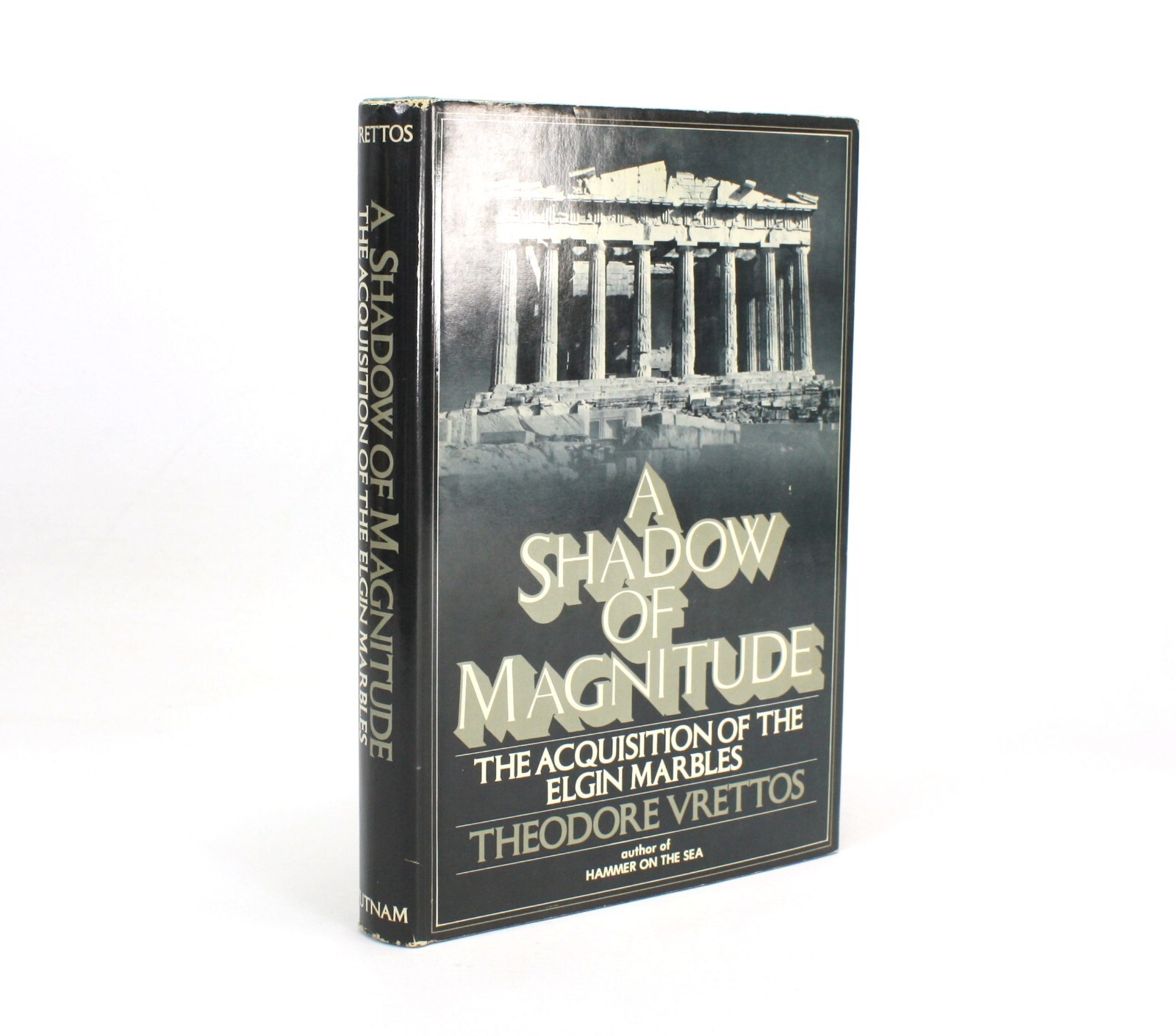 A Shadow of Magnitude; Elgin Marbles Theodore Vrettos William St Clair signed