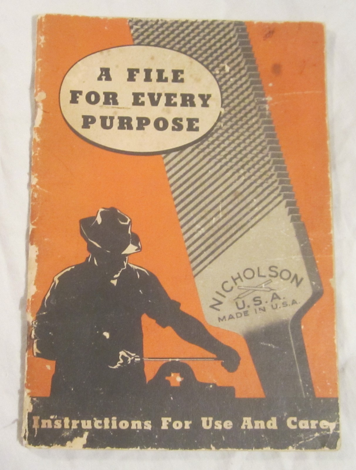NICHOLSON FILE COMPANY Instruction Booklet – A FILE FOR EVERY PURPOSE – 1930’s ?