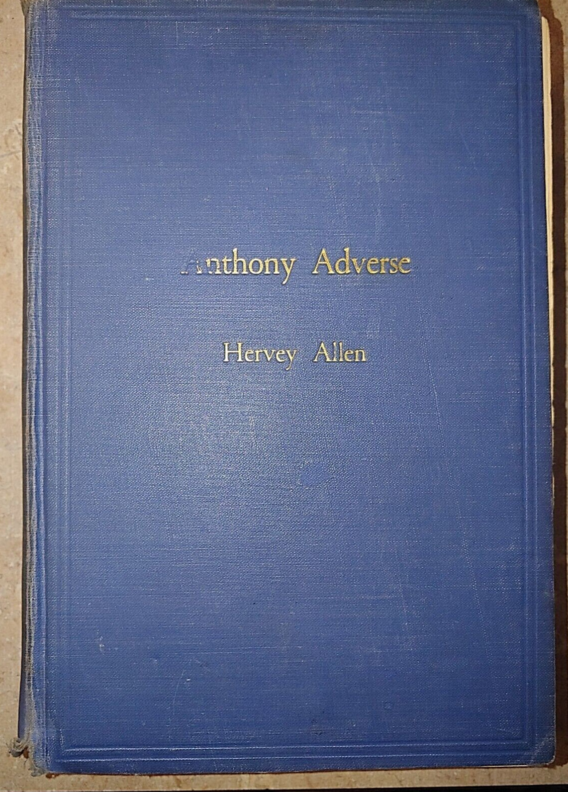 (Antique Books) Anthony Adverse by Hervey Allen 1933 character born into a noble