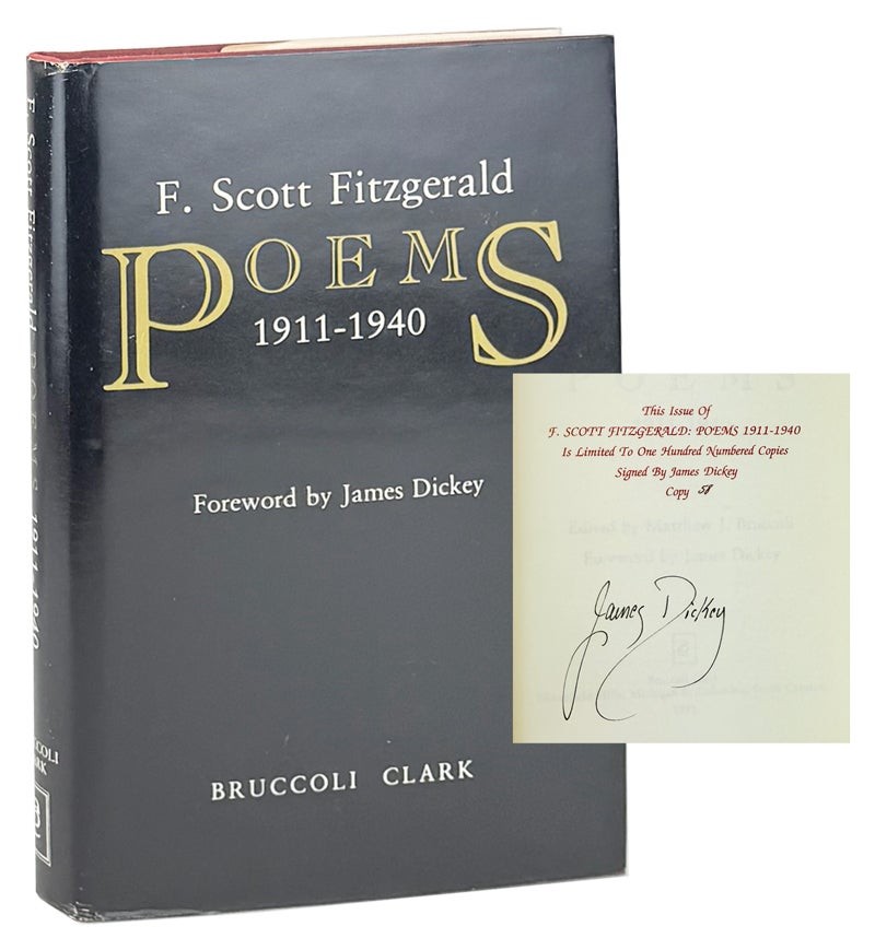 F Scott Fitzgerald / Poems 1911 1940 / Limited Ed Signed by James Dickey 1981