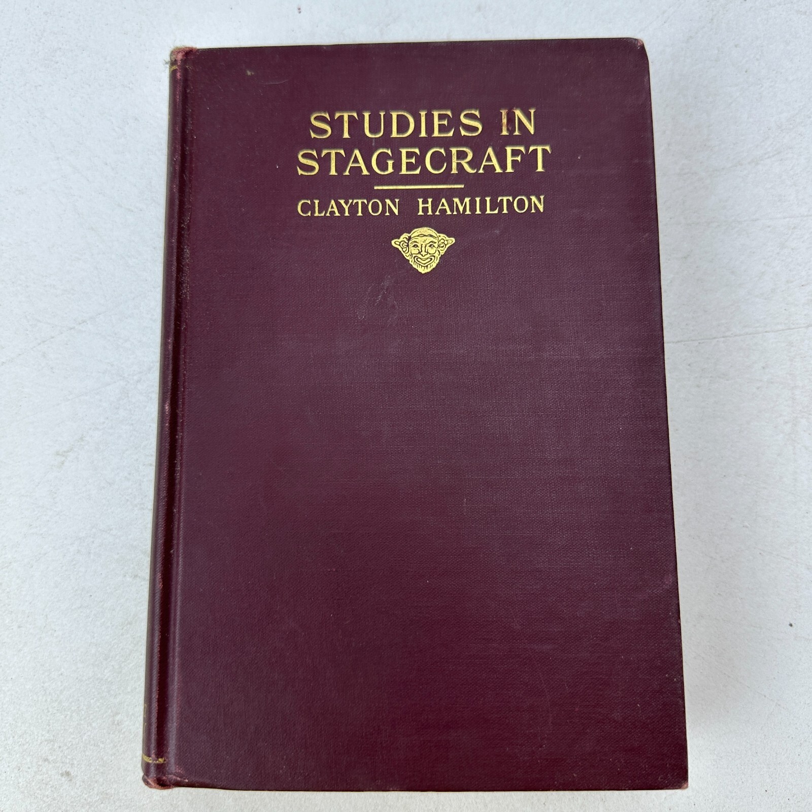 Studies in Stagecraft Clayton Hamilton HC 1914 Henry Holt & Company