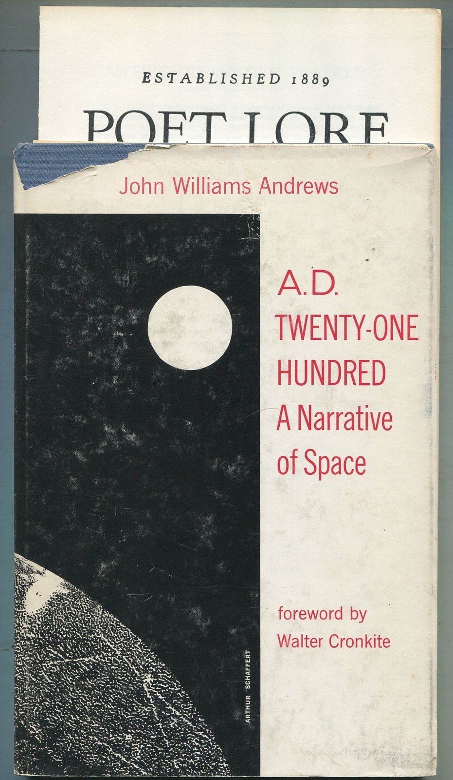 John Williams ANDREWS / A.D Twenty-One Hundred A Narrative of Space 1st ed 1969
