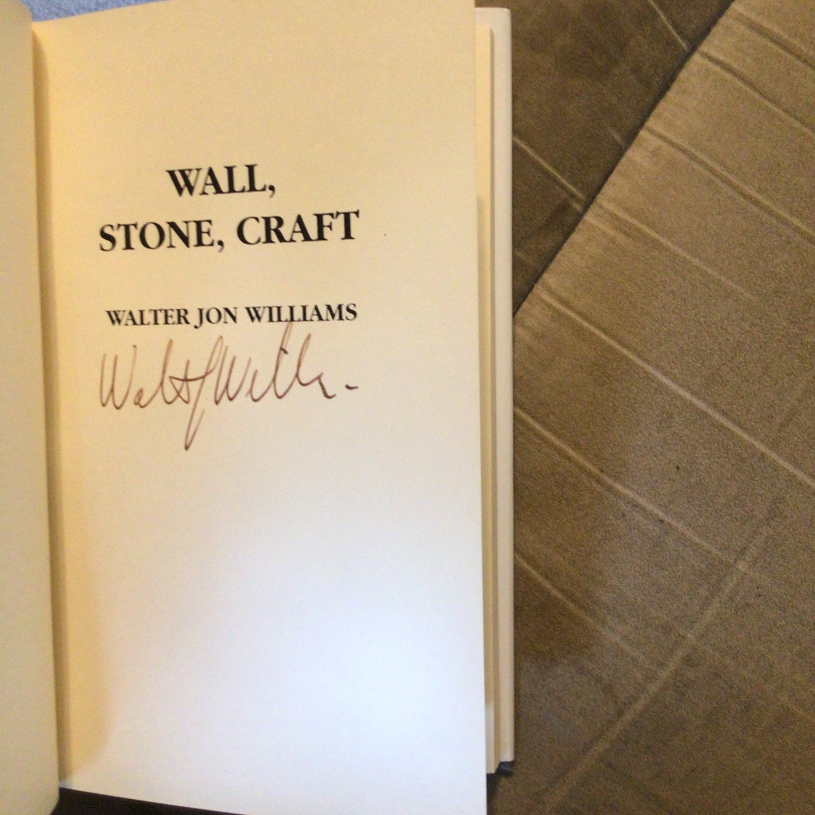 WALL, STONE, CRAFT By Walter Jon Williams (Signed 1st Edition 1993 Hardcover)