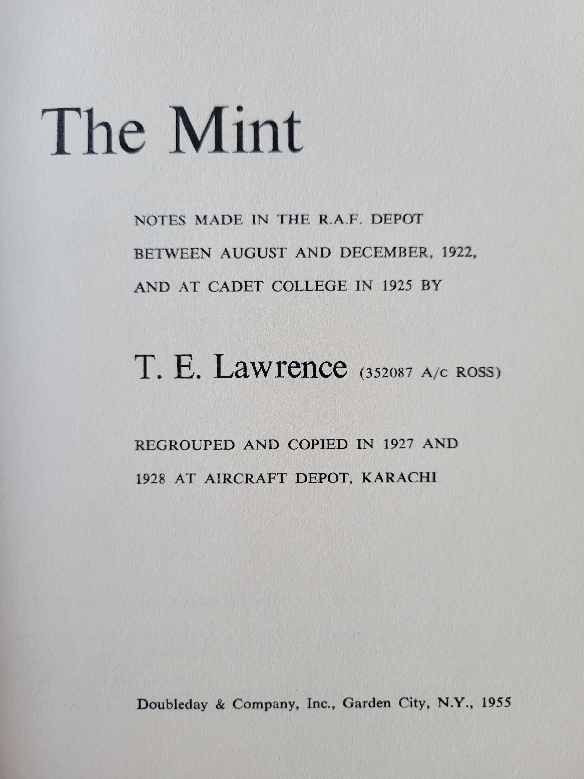 T E Lawrence THE MINT NOTES MADE IN THE R. A. F. DEPOT Limited Ed. 1st 1955
