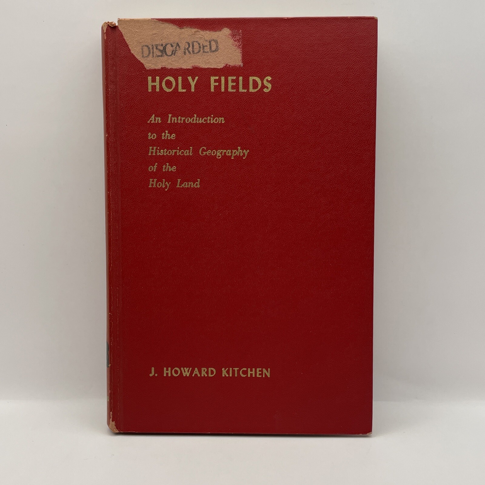 Holy Fields – J. Howard Kitchen – 1955 – WM. B. Eerdmans | Hard Cover | Library