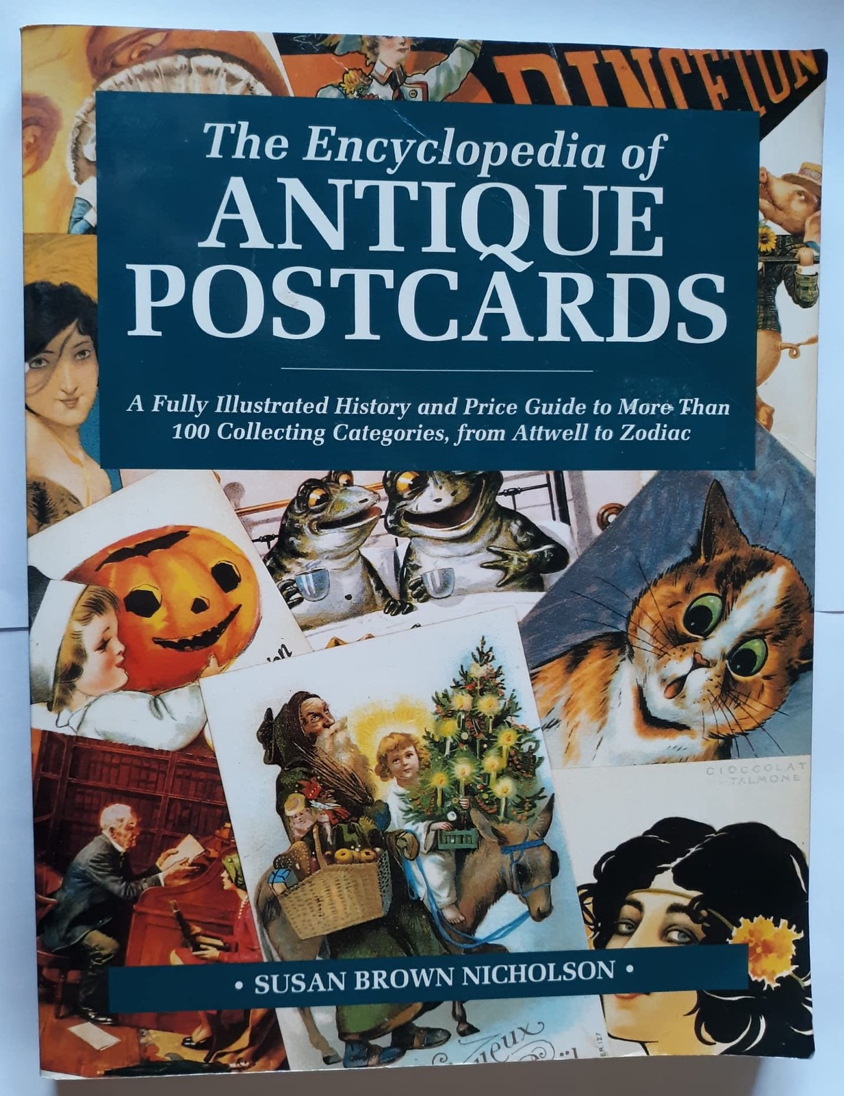The Encyclopedia of Antique Postcards: A Fully Illustrated History and Price…