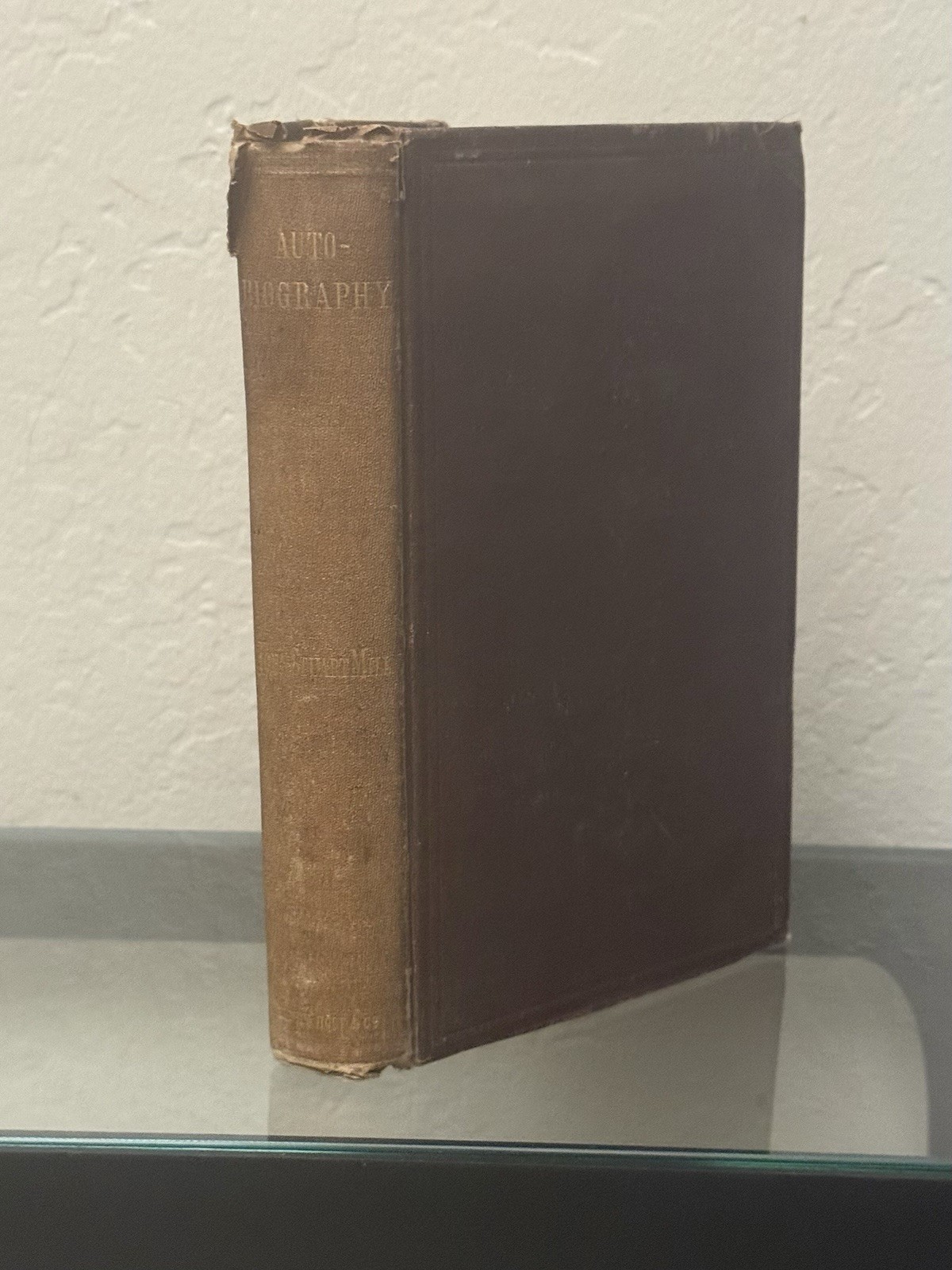Autobiography by John Stuart Mill 1873 Hardcover