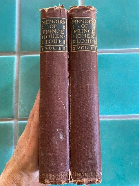 Memoirs of Prince Hohenlohe volumes I & II Heinemann HCs hardcover 1906