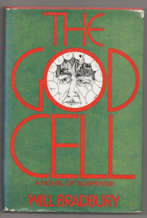 The God Cell by Will Bradbury (First Edition)