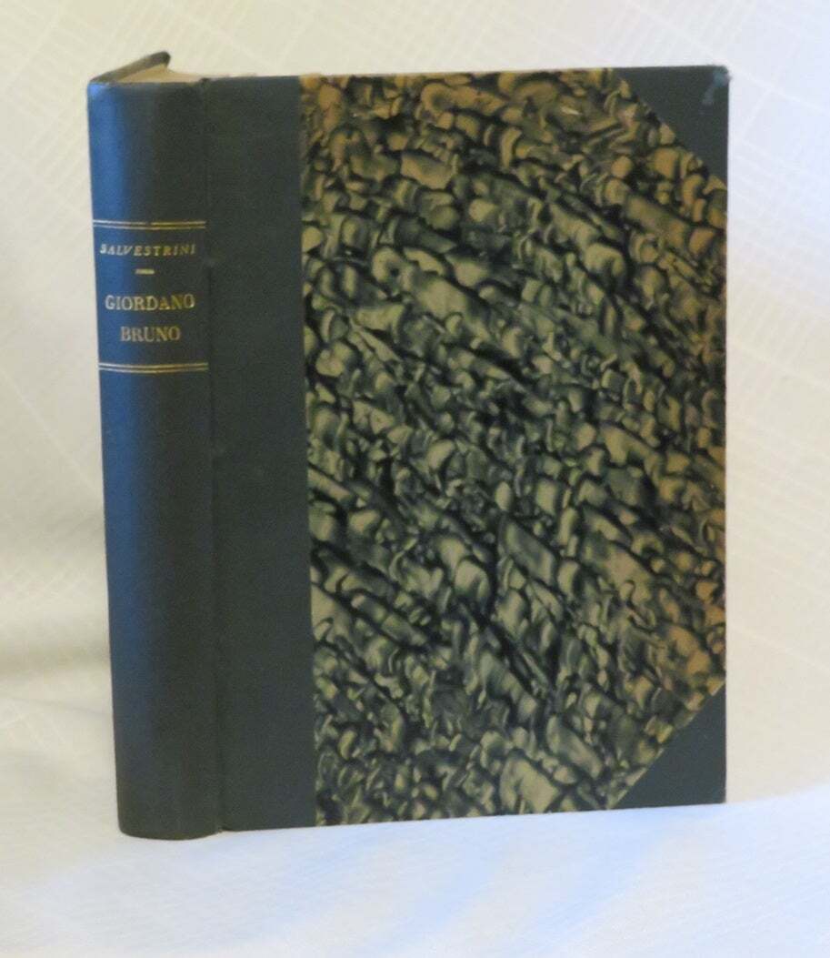 Virgilio Salvestrini / BIBLIOGRAFIA DELLE OPERE DI GIORDANO BRUNO E DEGLI 1st ed
