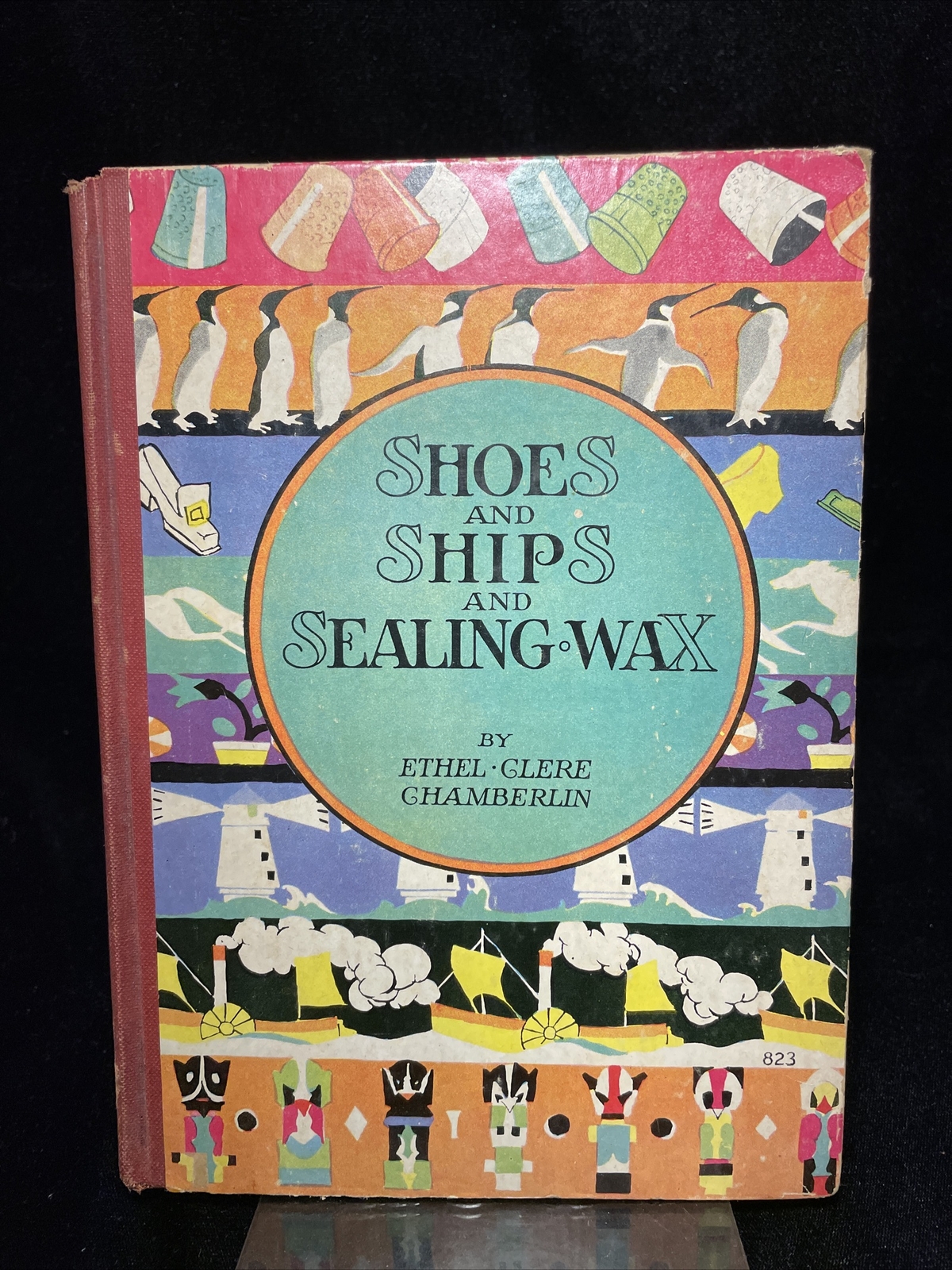 Shoes and ships and sealing Wax Ethel – Clere Chamberlin First Edition 1928