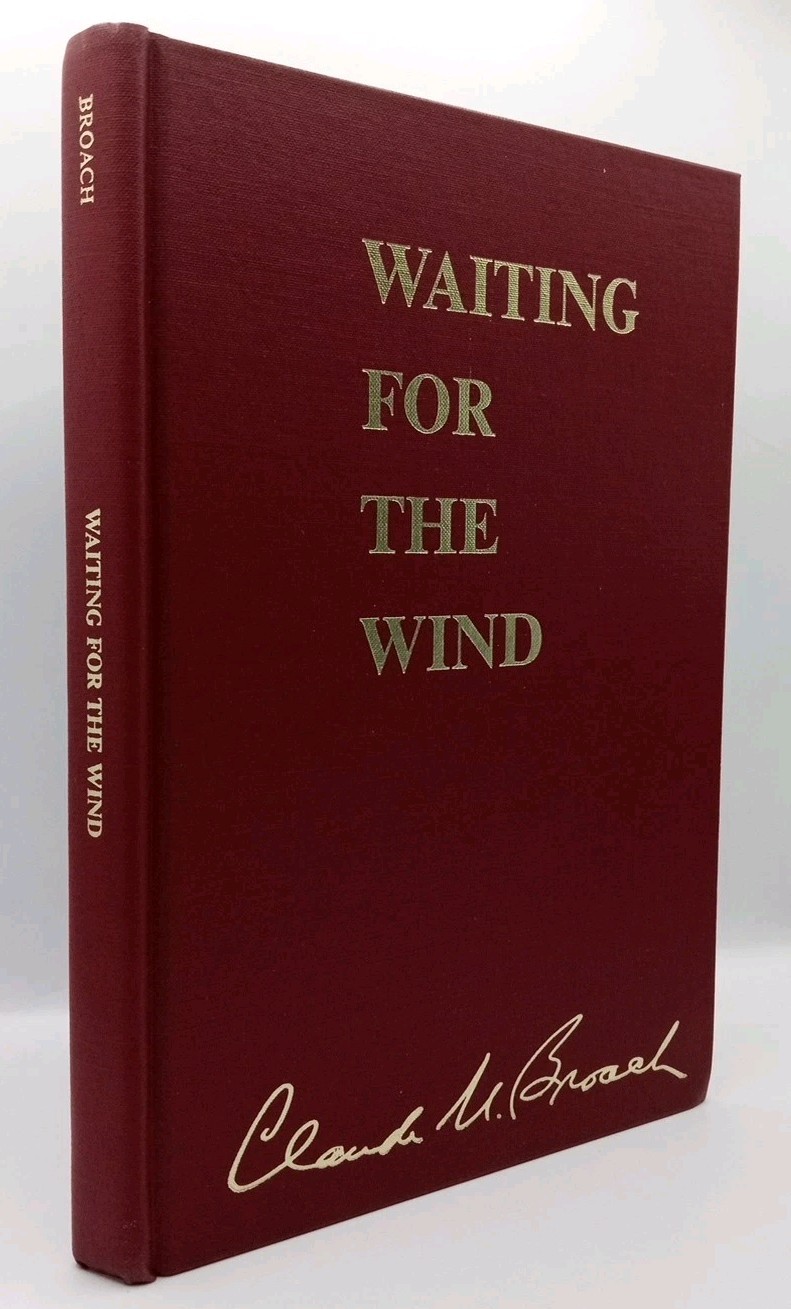 Waiting for the Wind – Signed Hardcover – by Claude Upshaw Broach 1986 Good