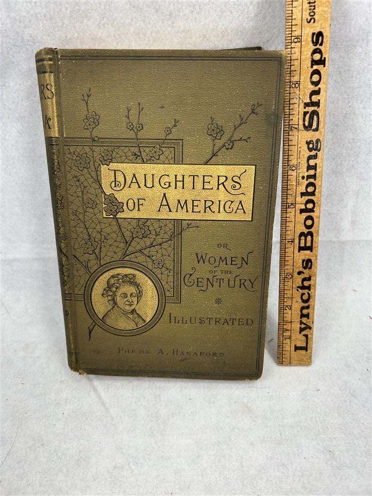 antique book history Daughters America Women of the Century Hanaford 1882