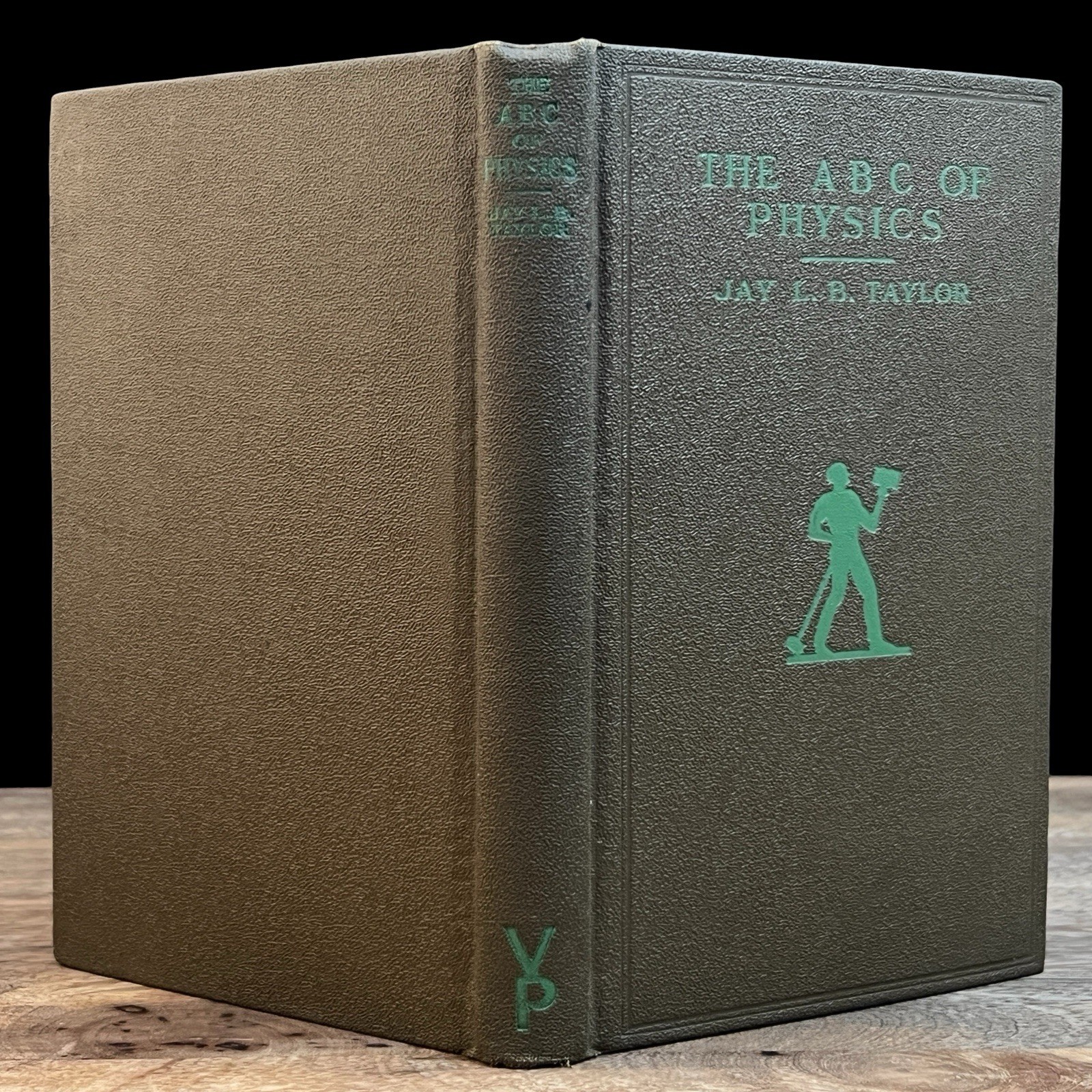 The ABC of Physics Jay L.B. Taylor 1927 1st Ed Vanguard Press Science SCARCE