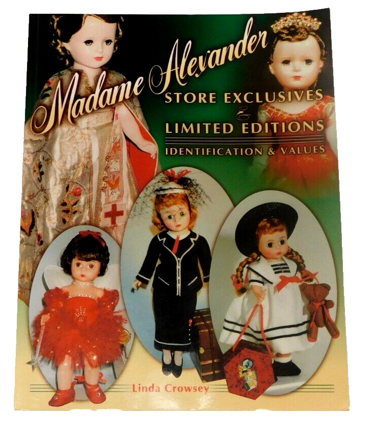 2000 Madame Alexander Store Exclusives & Limited Editions Values by Crowsey