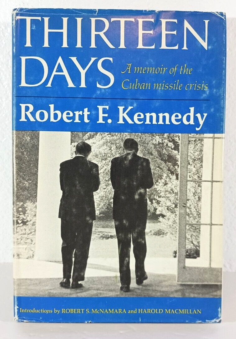 Robert F. Kennedy THIRTEEN DAYS FIRST EDITION FIRST PRINTING Hardcover