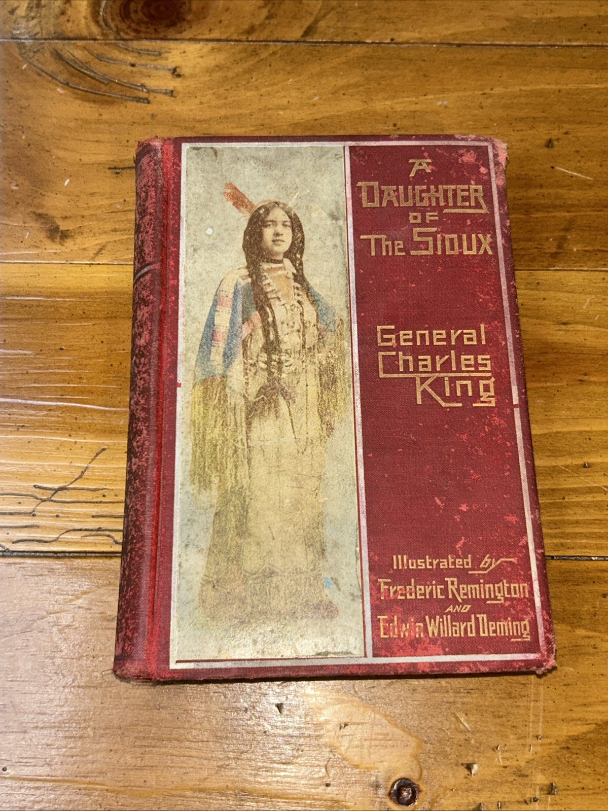 A Daughter of the Sioux by General Charles King 1903