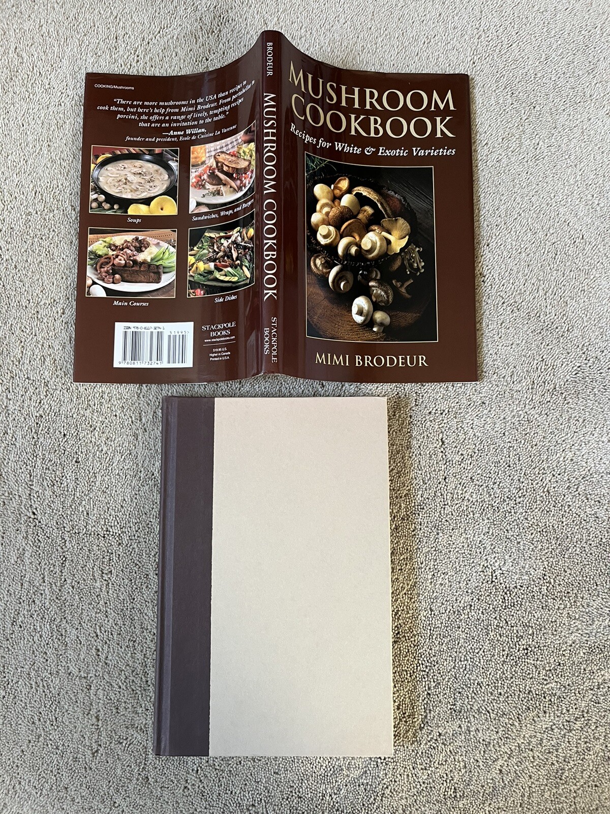 Mushroom Cookbook, Mimi Brodeur. Stackpole Books 2005. Signed First Printing.