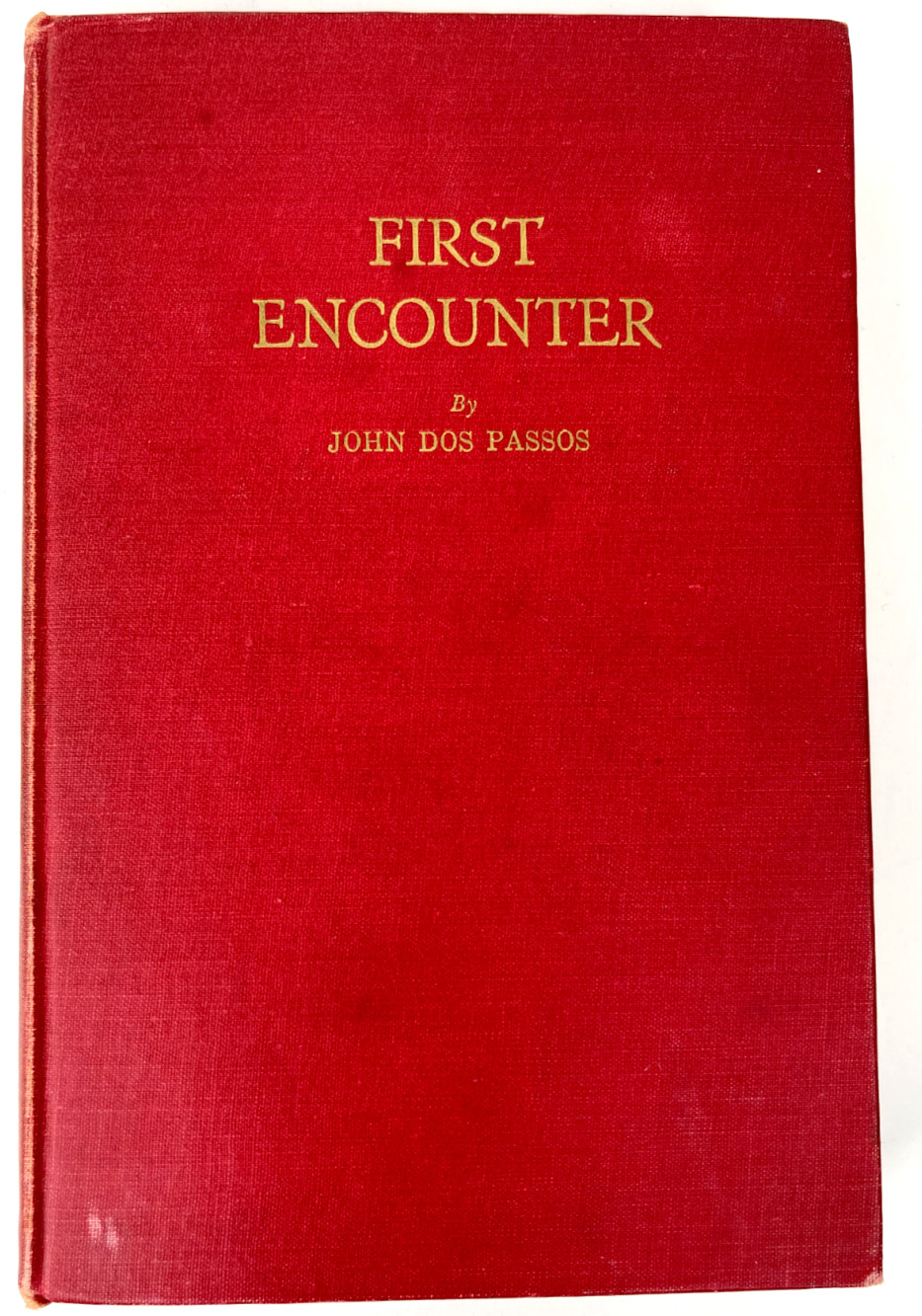 First Encounter by John Dos Passos First Edition Philosophical Library HC