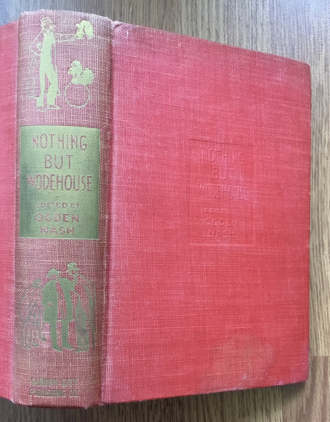 NOTHING BUT P G WODEHOUSE ANTHOLOGY Book Humor JEEVES Etc / Ogden Nash Ed