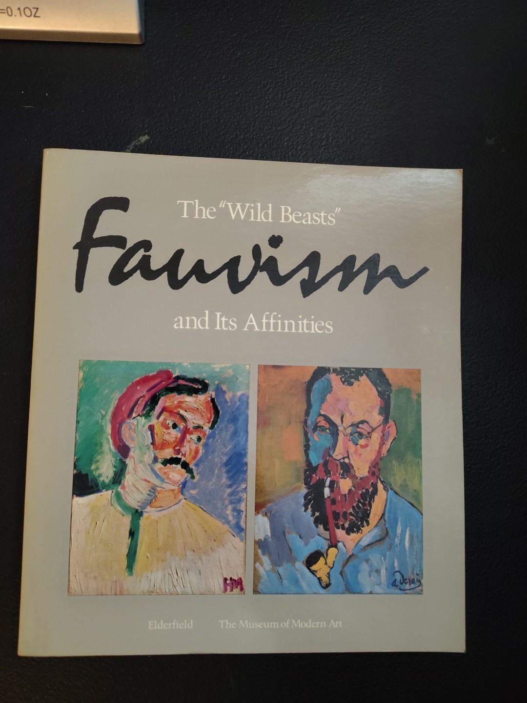 John Elderfield Fauvism The Wild Beasts And It’s Affinities 1st Edition