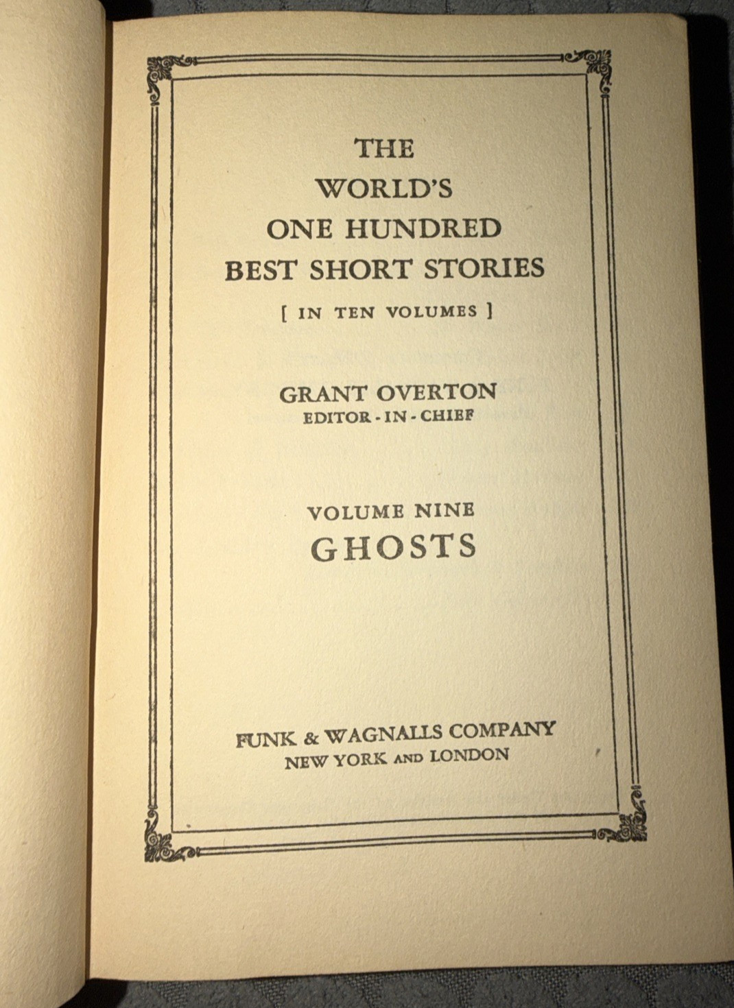 The World’s One Hundred Best Short Stories  VOL 9. Ghosts. 1927 Funk & Wagnalls