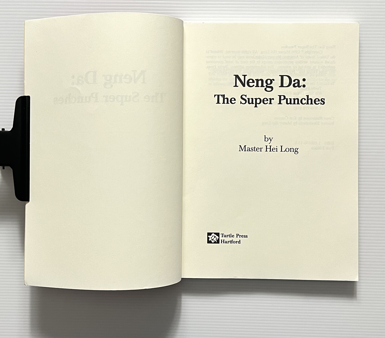 Neng Da: The Super Punches by Master Hei Long Martial Arts PB 1996