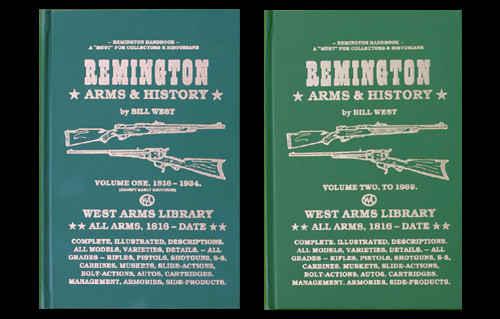 REMINGTON ARMS & HISTORY SET VOLUME 1 AND VOLUME 2 by BILL WEST Arms Library