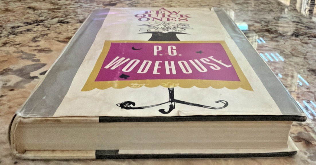 P.G. Wodehouse, A Few Quick Ones, First Printing 1959, 10 Classic Short stories