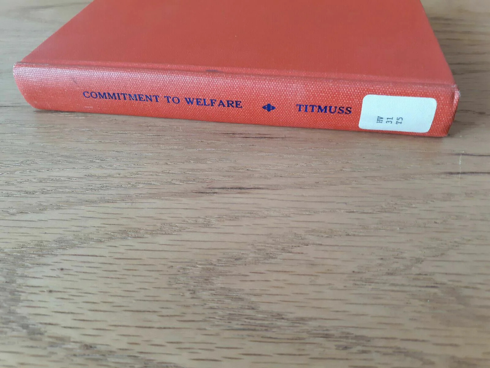 Commitment To Welfare, Richard M. Titmuss, George Allen And Unwin 1968