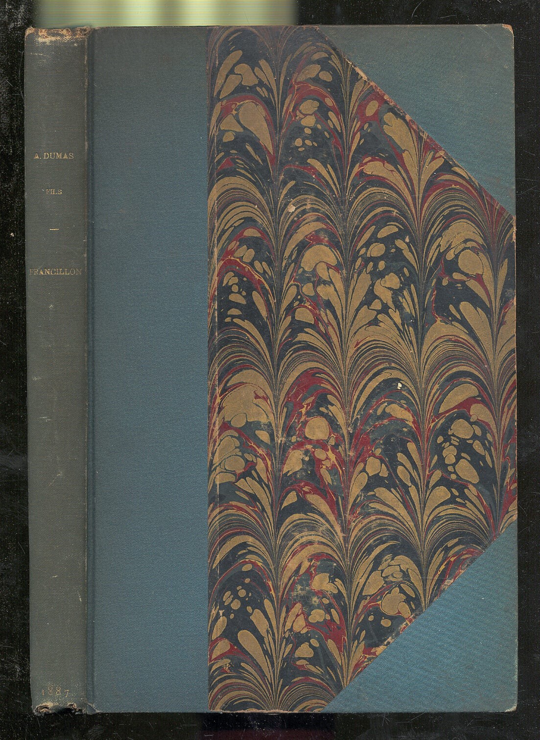 Alexandre DUMAS, Fils / Francillon 1st Edition 1887