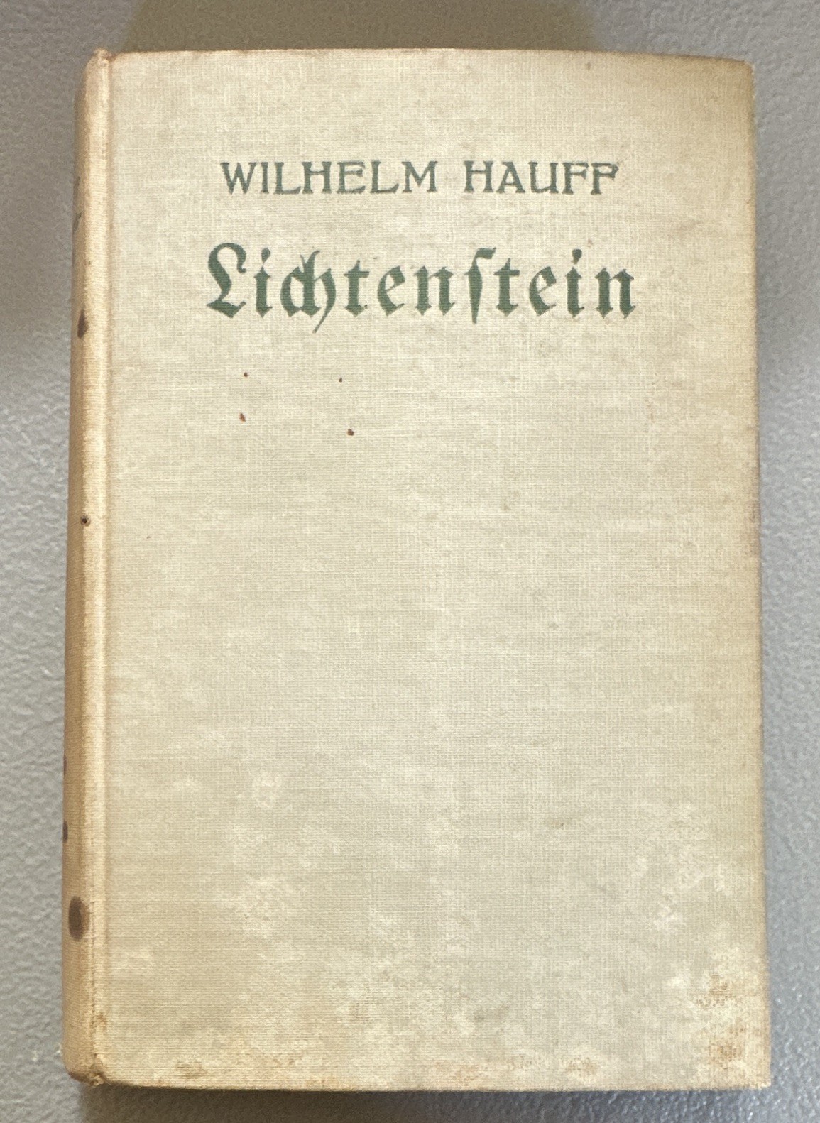 Wilhelm Hauff Lichtenstein German Cloth HC Personalized Schreiter Berlin c1932
