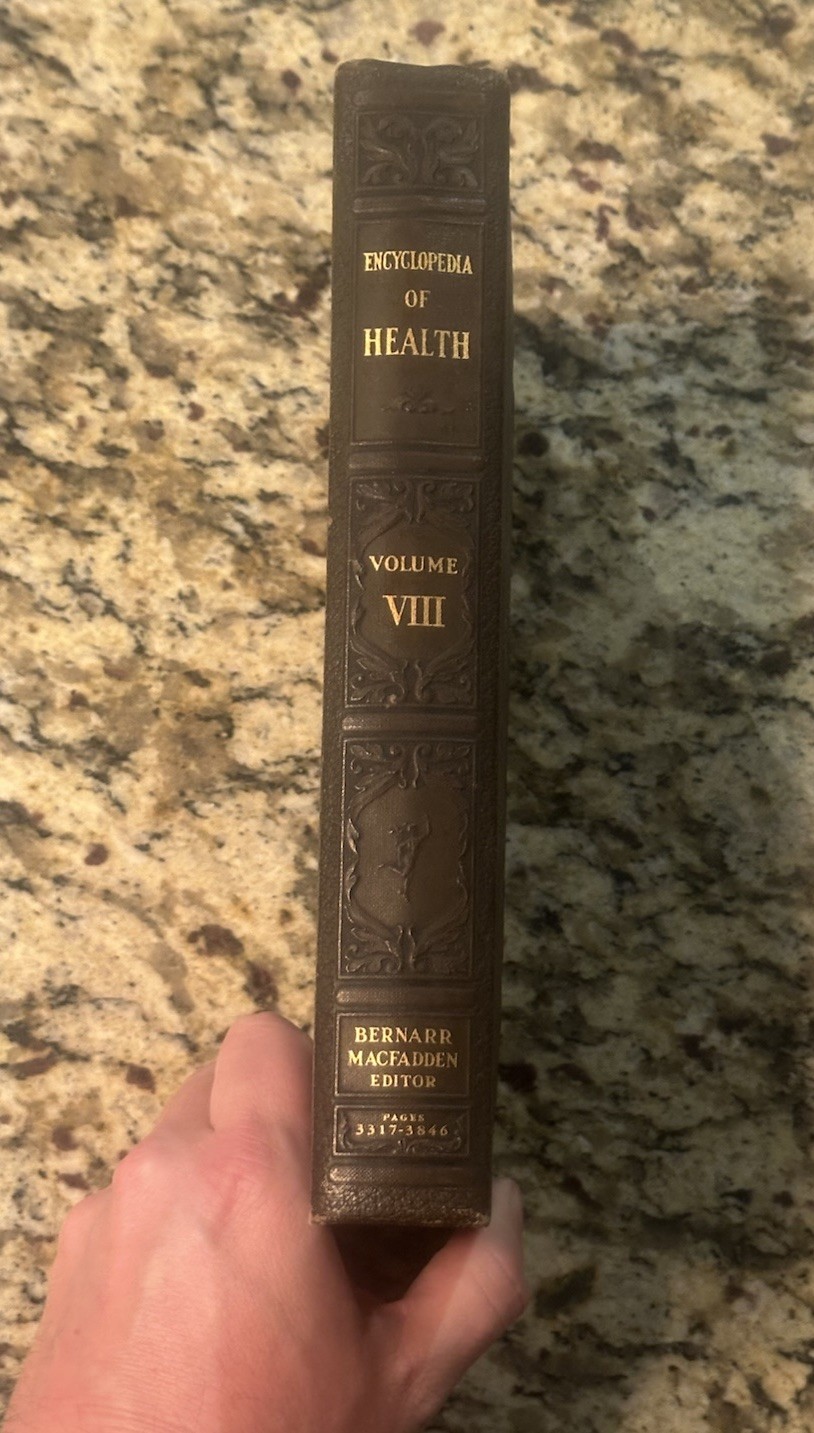 The Encyclopedia of Health – Volume VIII – Bernarr MacFadden – 1933 Copyright