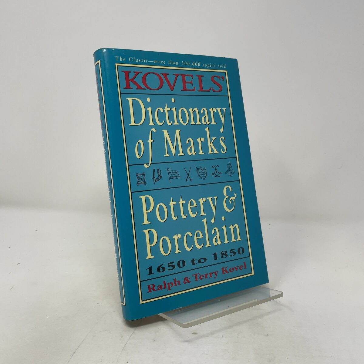 Kovels‘ Dictionary of Marks by Kovel, Ralph HC First Edition Like New 1995