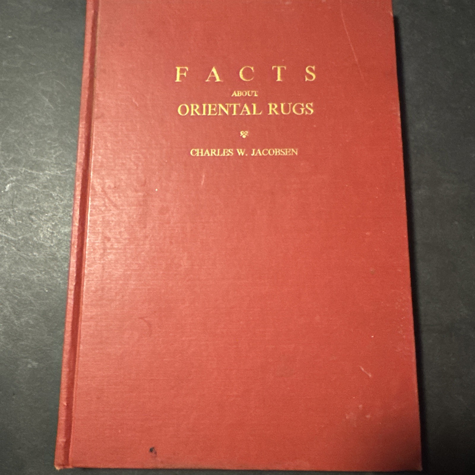 Facts About Oriental Rugs by Charles Jacobsen, Syracuse, NY