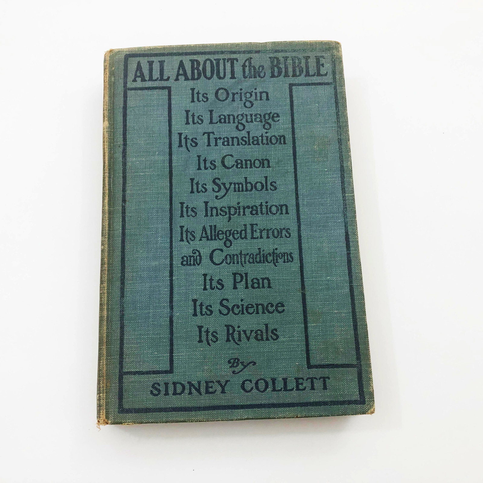 All About The Bible by Sidney Collett Published by The Christian Witness Company
