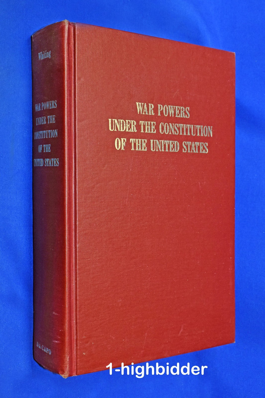1871 War Powers Under the US Constitution Whiting 1972 HC Reprint Civil War Law