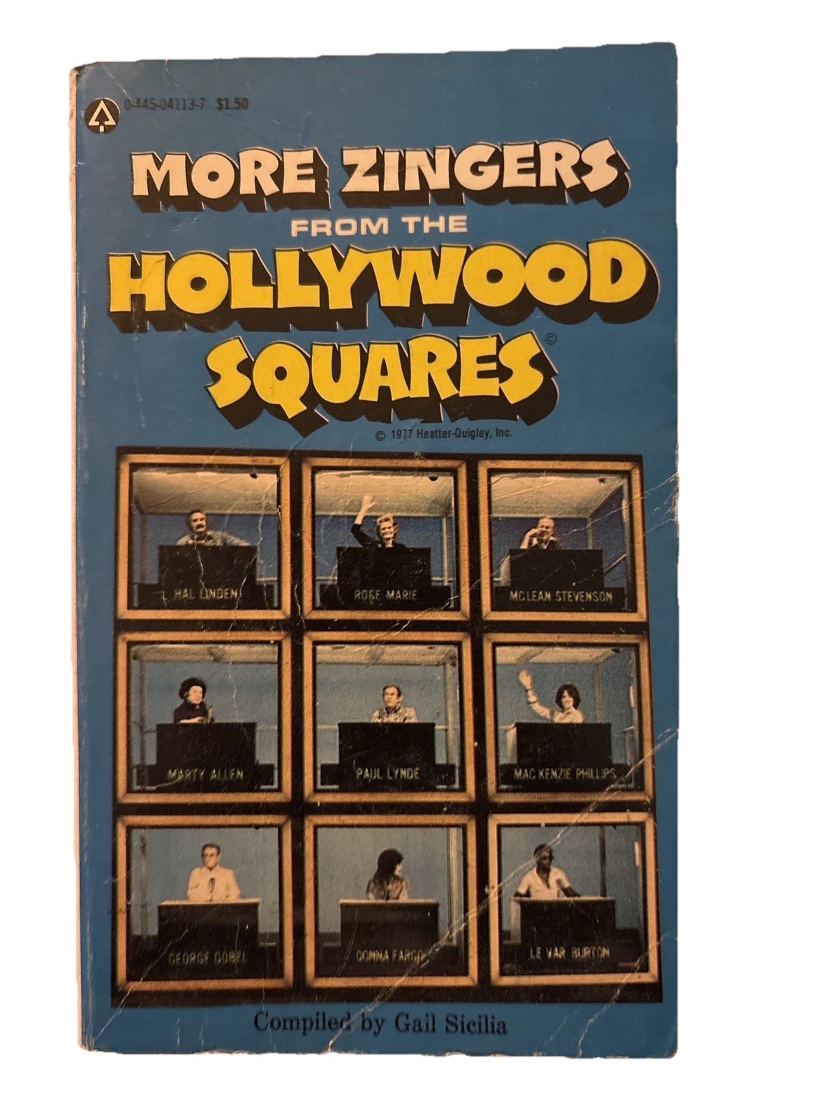 MORE ZINGERS FROM THE HOLLYWOOD SQUARES By Gail Sicilia & Gail Sicilia