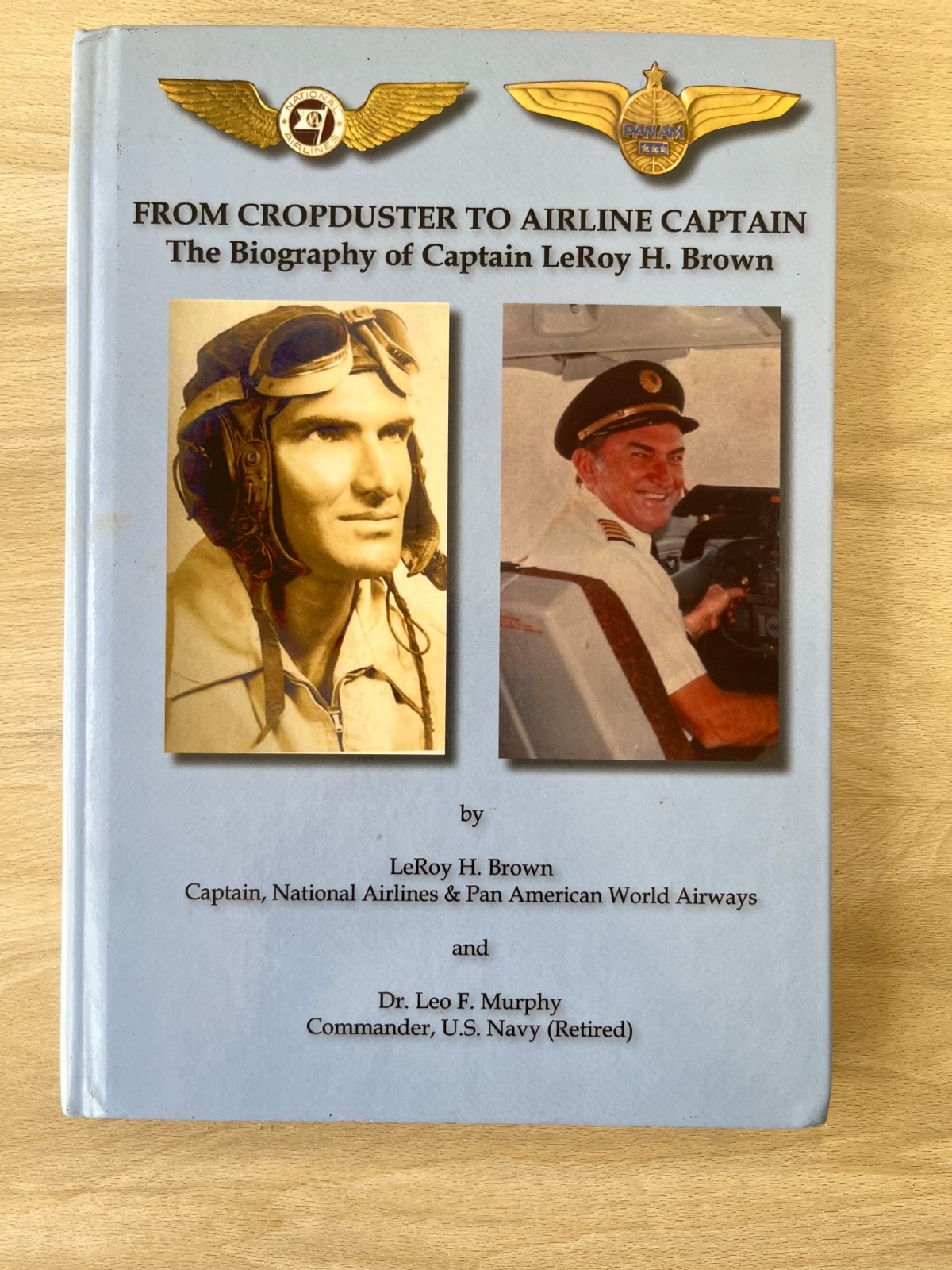 CROPDUSTER to AIRLINE CAPTAIN Aviation History Book LeRoy Brown Biography
