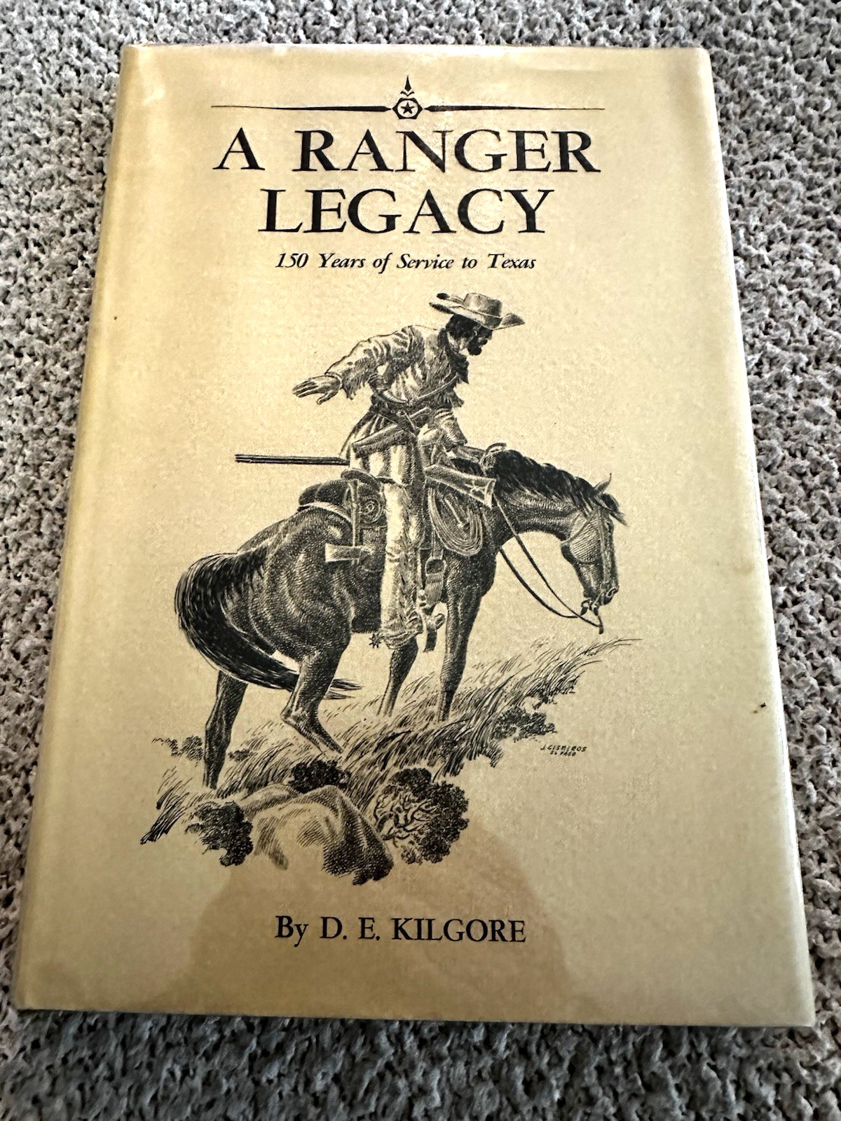1973, 1st Ed., A Ranger Legacy, D.E. Kilgore, DJ, Illustrations
