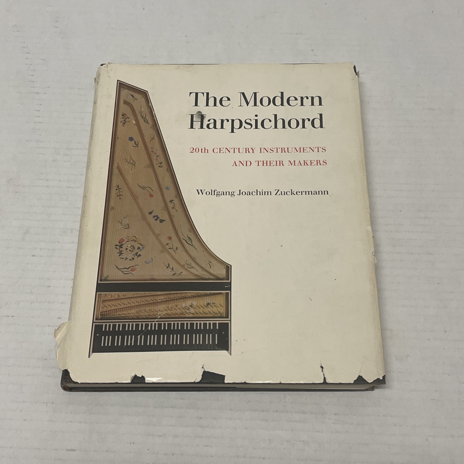 The Modern Harpsichord : 20th Century Instruments Wolfgang Zuckermann 1969 HCDJ