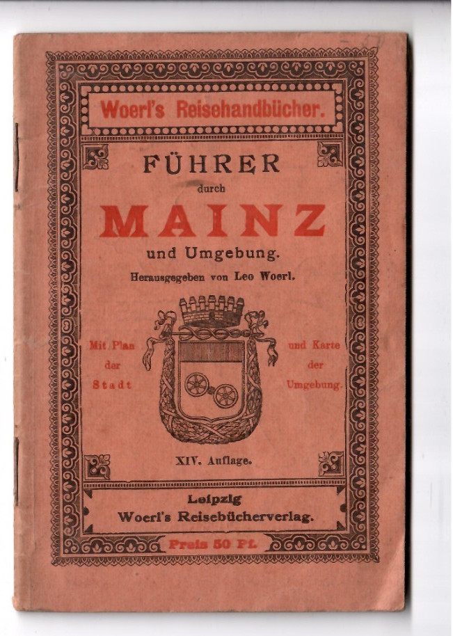 A2-K-Wörl’s Travel Manual Guide through Mainz and surroundings XIV. Edition circa 1910