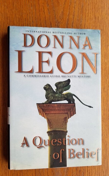 Donna Leon A Question of Belief 1st ed US HC Near Fine / Near fine
