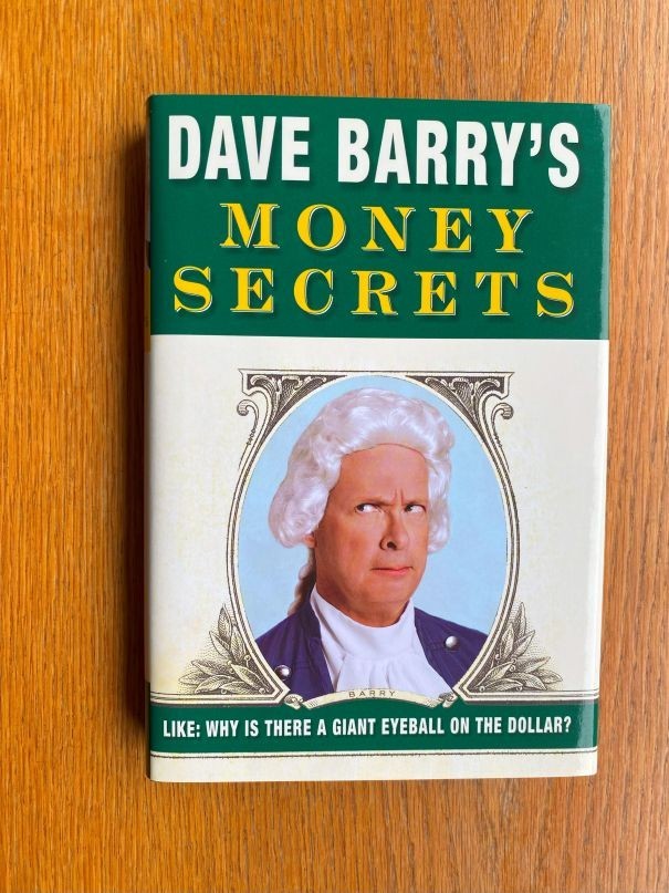Dave Barry Money Secrets 1st US HC ed SIGNED Fine / Fine