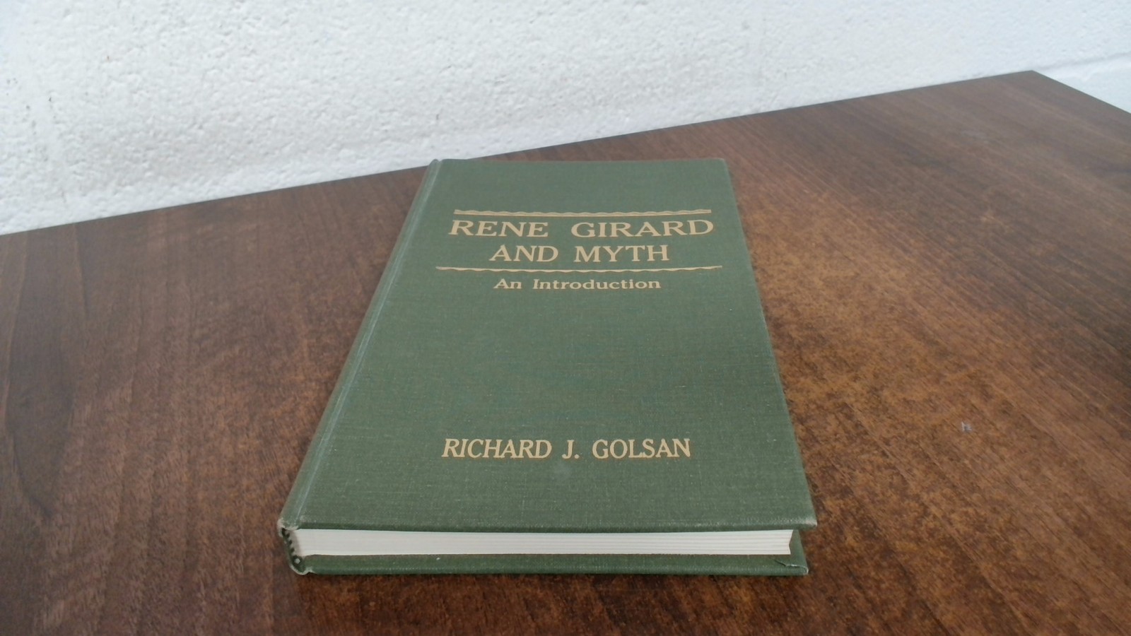 Rene Girard And Myth, Richard J Golsan, Garland Publishing, 1993,