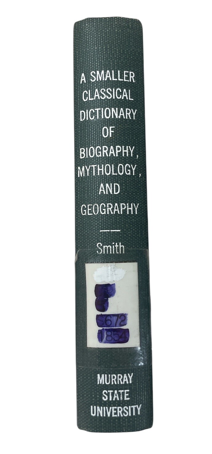 A Smaller Classical Dictionary William Smith 1854 Edition Biography Mythology