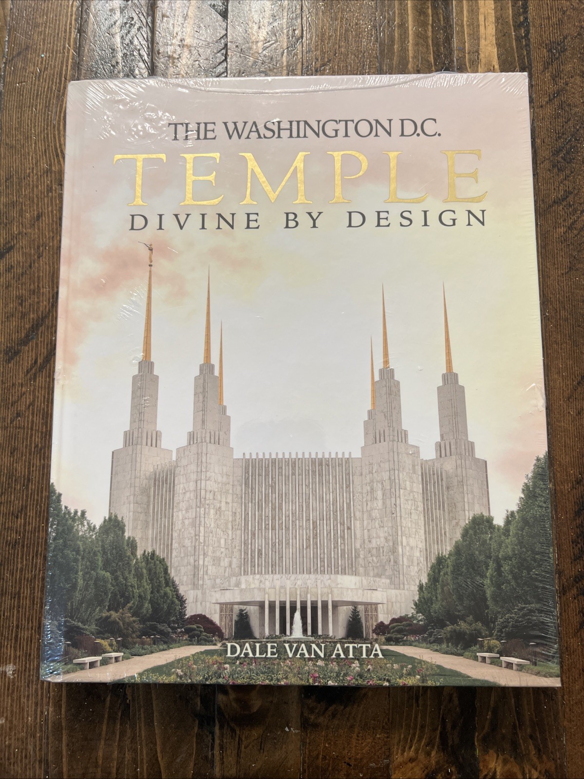 The Washington D.C. Temple Divine By Design Dale Van Atta 1st HC